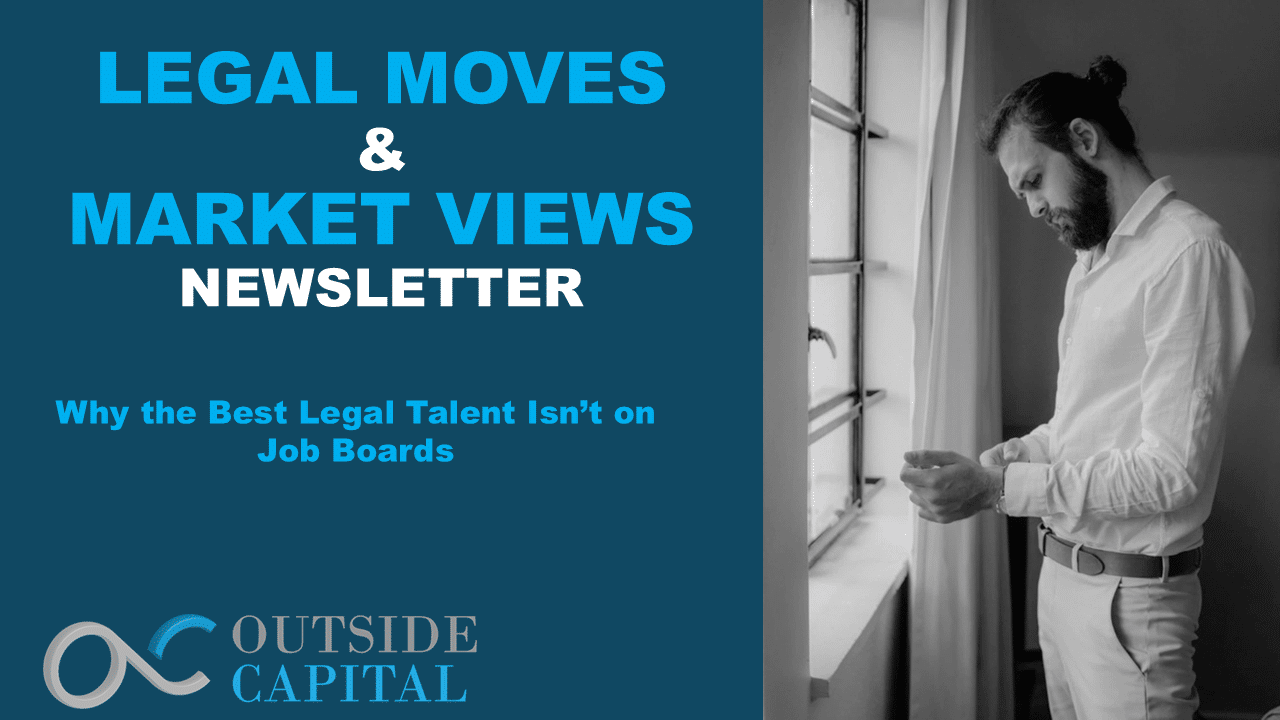 Why the Best Legal Talent Isn’t on Job Boards